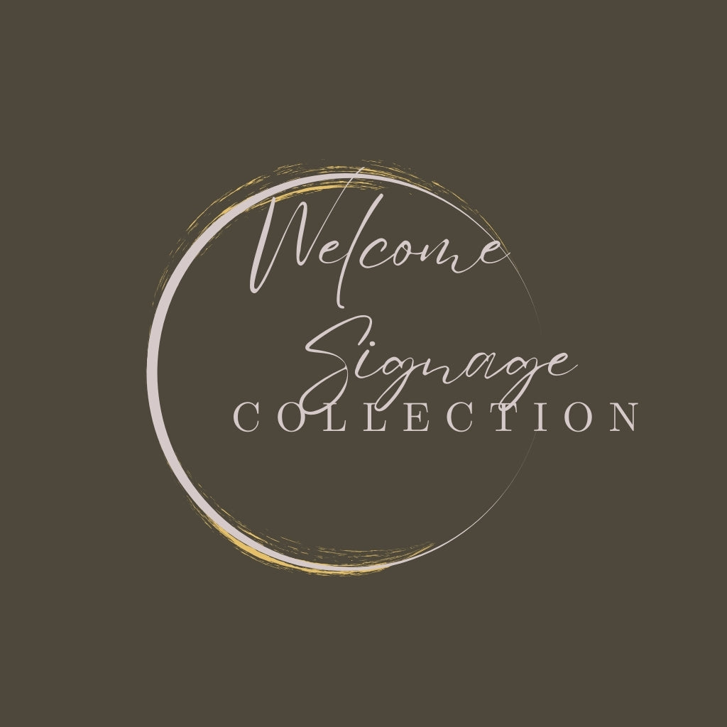 WELCOME SIGNAGE